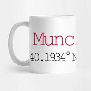 Muncie, IN coordinates Mug